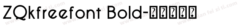 ZQkfreefont Bold字体转换